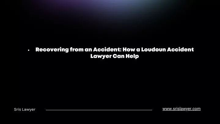 recovering from an accident how a loudoun
