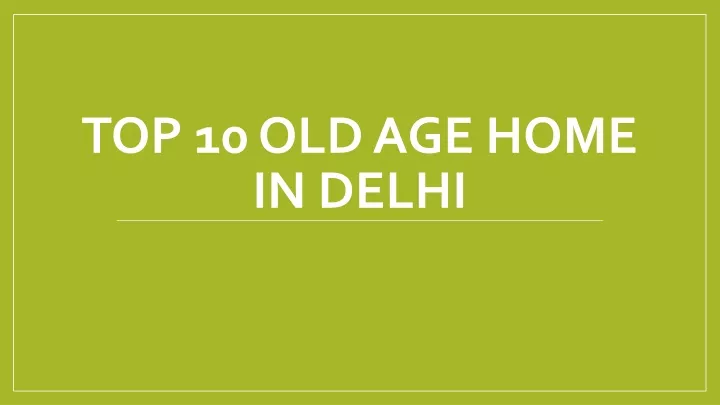 top 10 old age home in delhi