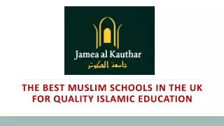 The Best Muslim Schools in the UK for Quality Islamic Education