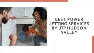 Best Power Jetting Services by JTP Hudson Valley