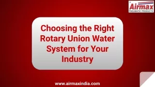 Choosing the Right Rotary Union Water System for Your Industry