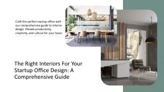 The Right Interiors For Your Startup Office Design A Comprehensive Guide