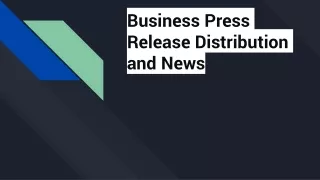 Business Press Release Distribution and News