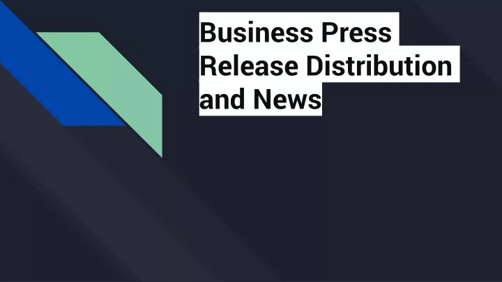 business press release distribution and news