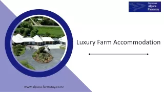 Luxury Farm Accommodation