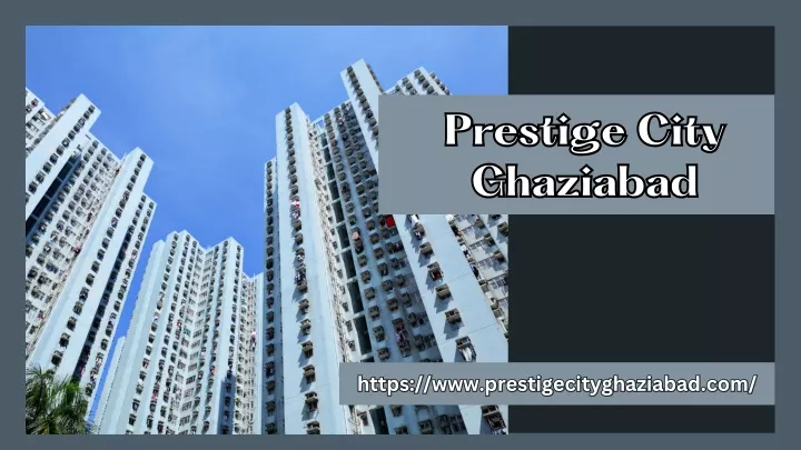 prestige city ghaziabad ghaziabad