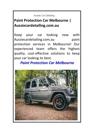 Paint Protection Car Melbourne Aussiecardetailing.com.au