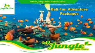 Bali Fun Adventure Packages