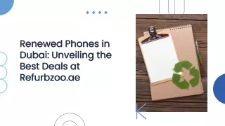 Unlock Savings: Renewed Phones in Dubai Available at Refurbzoo