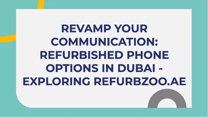 revamp your communication refurbished phone