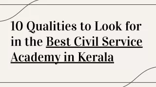 10 Qualities to Look for in the Best Civil Service Academy in Kerala