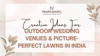 Creative Ideas for Outdoor Wedding Venues & Picture-Perfect Lawns in India (PPT)