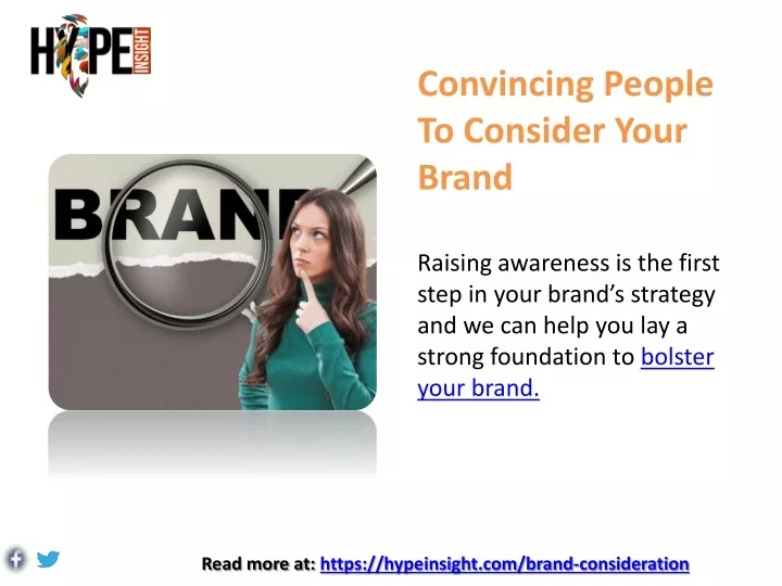 convincing people to consider your brand raising