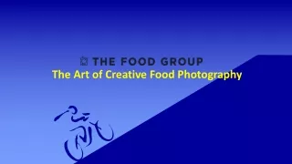 The Art of Creative Food Photography