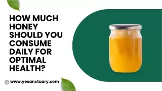 How Much Honey Should You Consume Daily for Optimal Health