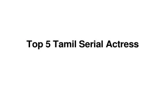 Top Tamil Serial Actresses