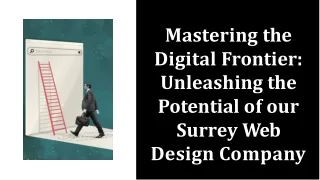 Mastering the Digital Frontier-Unleashing the Potential of our Surrey Web Design