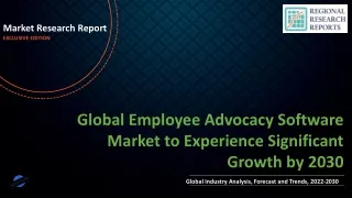 Employee Advocacy Software Market to Experience Significant Growth by 2030