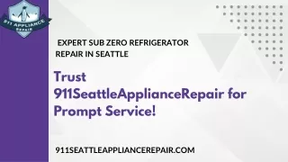 Trust 911SeattleApplianceRepair for Prompt Service!