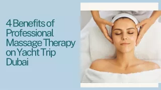 4 Benefits of Professional Massage Therapy on Yacht Trip Dubai