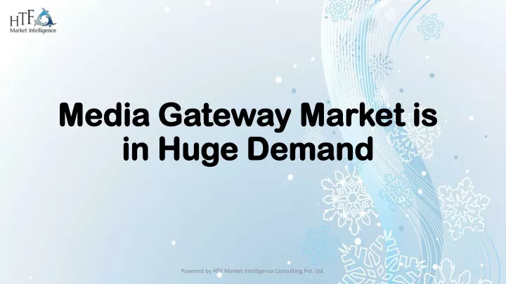 media gateway market media gateway market