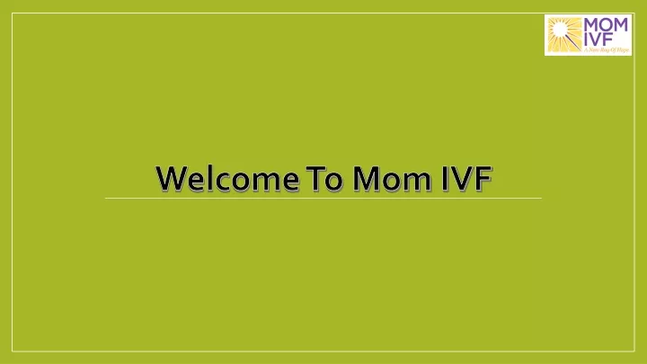 welcome to mom ivf
