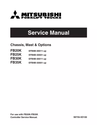 MITSUBISHI FB30K FORKLIFT TRUCKS CHASSIS, MAST AND OPTIONS Service Repair Manual SN：EFB9B-00011-UP