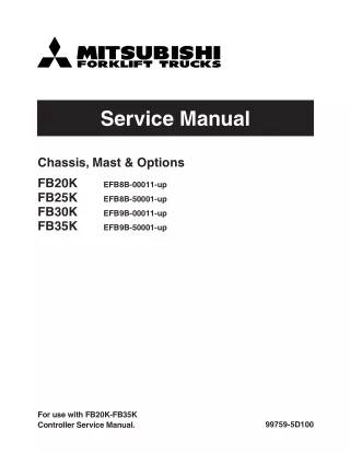 MITSUBISHI FB35K FORKLIFT TRUCKS CHASSIS, MAST AND OPTIONS Service Repair Manual SN：EFB9B-50001-UP