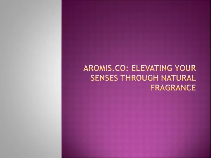 aromis co elevating your senses through natural fragrance