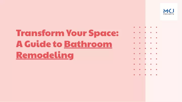 transform your space a guide to bathroom