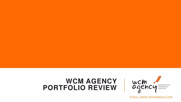 wcm agency portfolio review