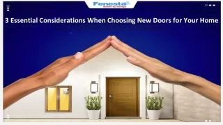 3 Essential Considerations When Choosing New Doors for Your Home