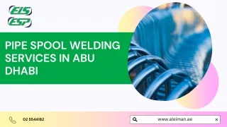 pipe spool welding services in abu dhabi pptx
