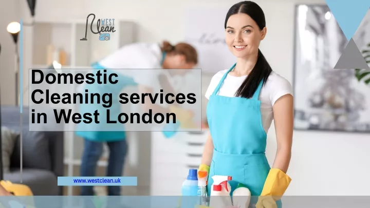 domestic cleaning services in west london