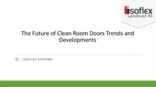 The Future of Clean Room Doors Trends and Developments