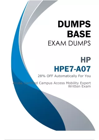 Top Rated HPE7-A07 Dumps (2024 V9.02) - Complete Your HPE7-A07 Exam Preparation