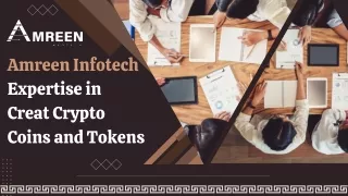 Crafting Innovative Crypto Assets Amreen Infotech Expertise in Creat Crypto Coins and Tokens