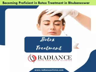 Becoming Proficient in Botox Treatment in Bhubaneswar