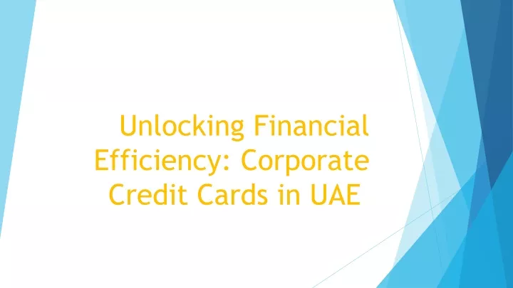 unlocking financial efficiency corporate credit cards in uae