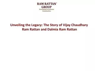 Unveiling the Legacy: The Story of Vijay Chaudhary Ram Rattan and Dalmia Ram Rat