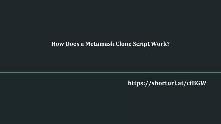 how does a metamask clone script work