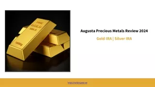 Augusta Precious Metals Review 2024 - Gold IRA
