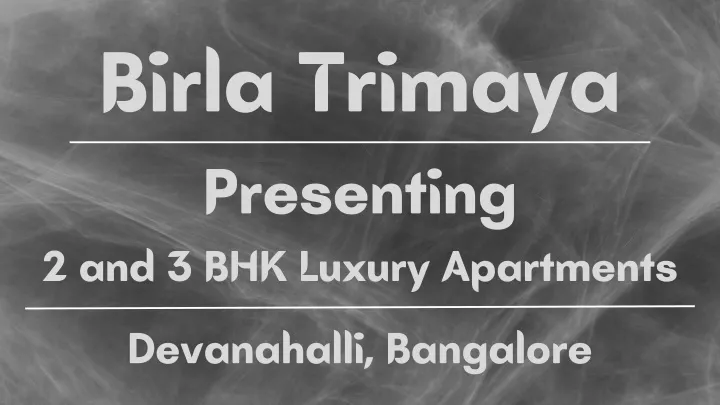 birla trimaya presenting 2 and 3 bhk luxury