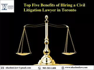 Top Five Benefits of Hiring a Civil Litigation Lawyer in Toronto