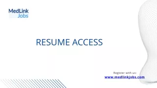 MedLinkJobs_Resume Access ppt