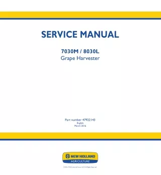 New Holland 7030M Grape Harvester Service Repair Manual