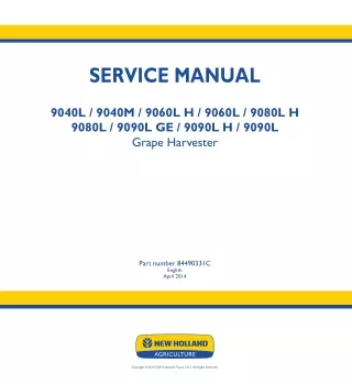 New Holland 9040L Grape Harvester Service Repair Manual