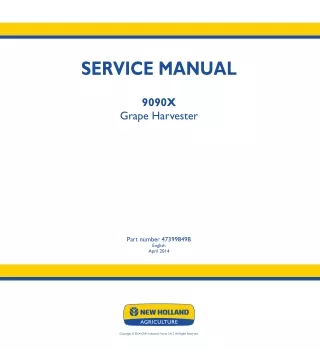 New Holland 9090X GE Europe F4HE9687 Grape Harvester Service Repair Manual