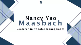 Nancy Yao Maasbach - A Multitalented Specialist