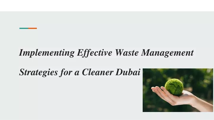 implementing effective waste management strategies for a cleaner dubai